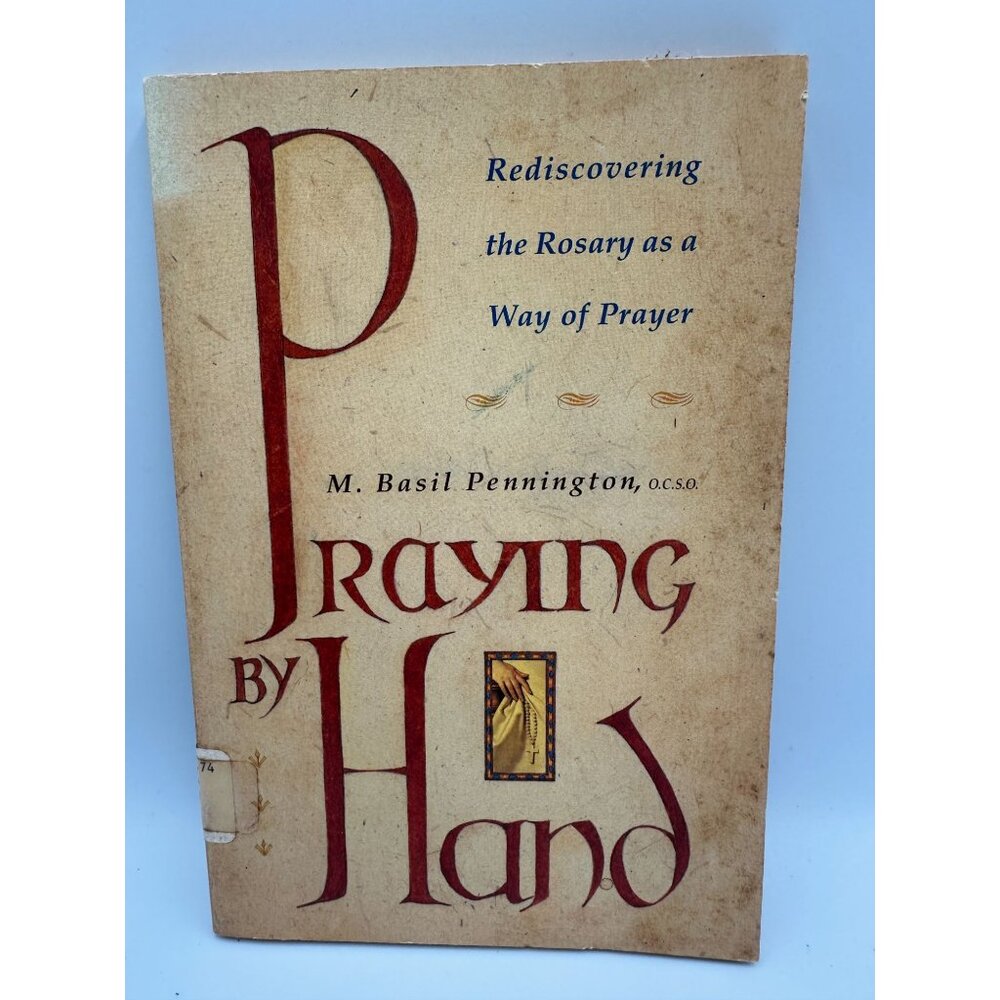 Praying By Hand M. Basil Pennington Paperback 1991 Prayer & Spirituality Good